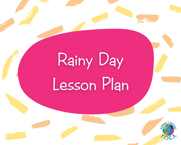 Rainy Day Lesson Plan (Non KAY Teachers)