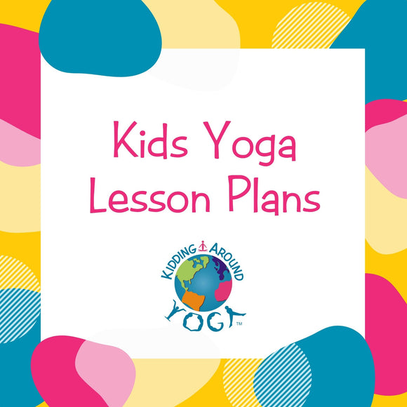 Kids Yoga Lesson Plans